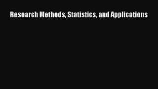 Download Research Methods Statistics and Applications PDF Free