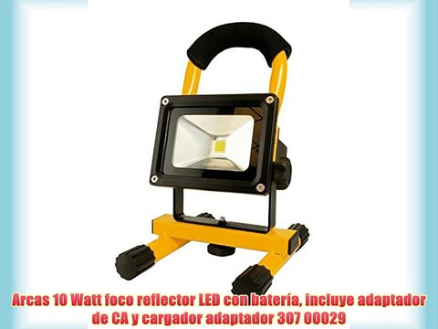 Arcas 10 Watt foco reflector LED con batería incluye adaptador de CA y cargador adaptador 307