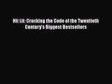 PDF Hit Lit: Cracking the Code of the Twentieth Century's Biggest Bestsellers  EBook