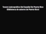Read Tesoro Lexicográfico Del Español De Puerto Rico (Biblioteca de autores de Puerto Rico)