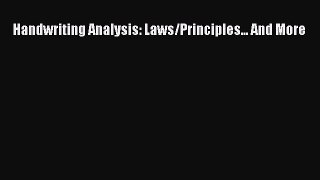 Download Handwriting Analysis: Laws/Principles... And More PDF Free