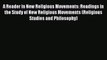 Read A Reader in New Religious Movements: Readings in the Study of New Religious Movements