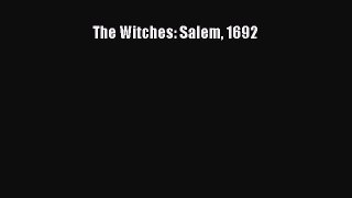 Download The Witches: Salem 1692 Ebook Free