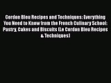 [Download] Cordon Bleu Recipes and Techniques: Everything You Need to Know from the French