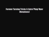 [PDF] Forever Turning Tricks 3: Entre*Pimp*Nuer (Hotations) [Download] Online