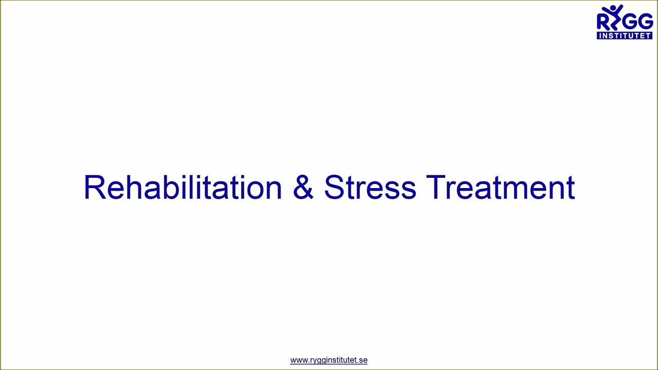 Rehabilitation for Stress Busting