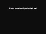 Read Almas gemelas (Spanish Edition) Ebook