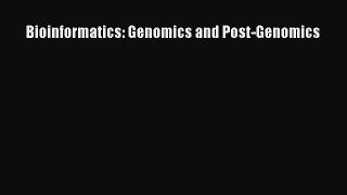Read Bioinformatics: Genomics and Post-Genomics Ebook Free
