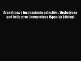 [PDF] Arquetipos e inconsciente colectivo / Archetypes and Collective Unconscious (Spanish