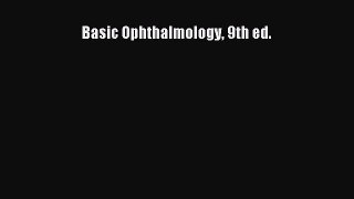 Download Basic Ophthalmology 9th ed. PDF Online