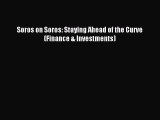 Download Soros on Soros: Staying Ahead of the Curve (Finance & Investments) Ebook Online