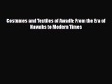 Download ‪Costumes and Textiles of Awadh: From the Era of Nawabs to Modern Times‬ Ebook Online