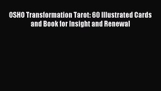 Read OSHO Transformation Tarot: 60 Illustrated Cards and Book for Insight and Renewal Ebook