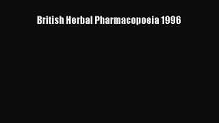 Download British Herbal Pharmacopoeia 1996 Ebook Online