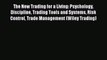 Read The New Trading for a Living: Psychology Discipline Trading Tools and Systems Risk Control