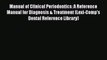 Read Manual of Clinical Periodontics: A Reference Manual for Diagnosis & Treatment (Lexi-Comp's