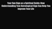Download Your Sun Sign as a Spiritual Guide: How Understanding Your Astrological Sign Can Help