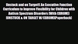 Download ‪Unstuck and on Target!( An Executive Function Curriculum to Improve Flexibility for
