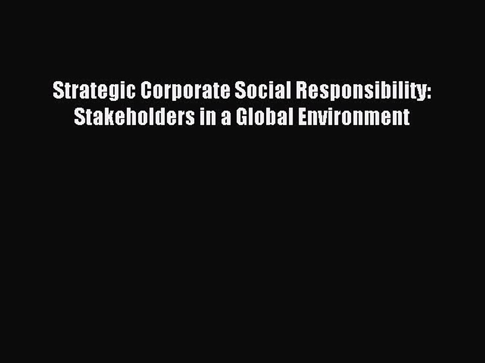 Read Strategic Corporate Social Responsibility: Stakeholders in a Global Environment Ebook
