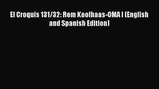 Download El Croquis 131/32: Rem Koolhaas-OMA I (English and Spanish Edition) Ebook Free