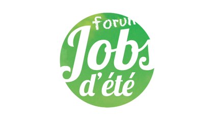 Forum jobs d'été : c'est quoi ?