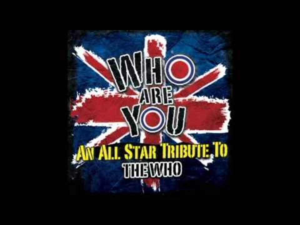 Who Are You - An All-Star Tribute To The Who - Behind Blue Eyes