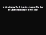 Read Justice League Vol. 6: Injustice League (The New 52) (Jla (Justice League of America))