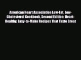 Read ‪American Heart Association Low-Fat Low-Cholesterol Cookbook Second Edition: Heart-Healthy