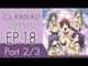 Clannad | แคลนนาด ภาค1 | EP 18 ตอน แผนลับพลิกกระดาน  P2/3