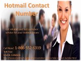 Get fixed Hotmail glitches contact 1-866-552-6319 Hotmail customer service