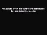 Download Festival and Events Management: An International Arts and Culture Perspective PDF