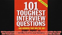 Free PDF Download  101 Toughest Interview Questions And Answers That Win the Job 101 Toughest Interview Read Online