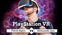 Cara a cara PlayStation VR Precio justo vs demasiado caro