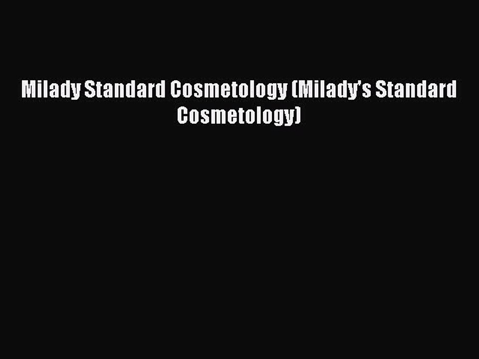 Milady Standard Cosmetology (Milady's Standard Cosmetology)PDF Milady