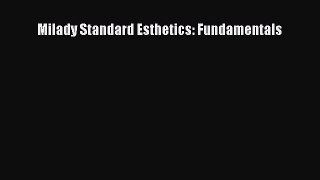 Milady Standard Esthetics: FundamentalsPDF Milady Standard Esthetics: Fundamentals  Read Online