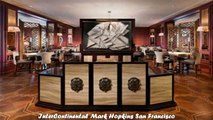 Hotels in San Francisco InterContinental Mark Hopkins San Francisco California