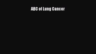 Read ABC of Lung Cancer Ebook Free