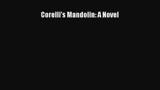 Read Corelli's Mandolin: A Novel Ebook Free