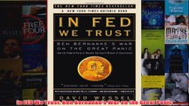 Free PDF Download  In FED We Trust Ben Bernankes War on the Great Panic Read Online