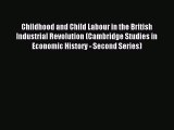 Read Childhood and Child Labour in the British Industrial Revolution (Cambridge Studies in