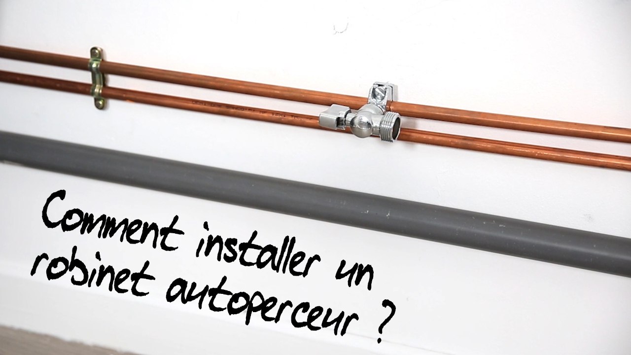 Comment installer un robinet autoperceur ?