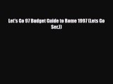 PDF Let's Go 97 Budget Guide to Rome 1997 (Lets Go Ser.)) Read Online