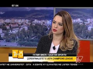 7pa5 - Çerekfinalet e UEFA Champions League - 17 Mars 2016 - Show - Vizion Plus