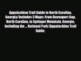 Download Appalachian Trail Guide to North Carolina Georgia/Includes 3 Maps: From Davenport