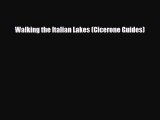 Download Walking the Italian Lakes (Cicerone Guides) Free Books