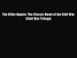 Download The Killer Angels: The Classic Novel of the Civil War (Civil War Trilogy) PDF Free
