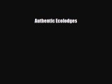 Download Authentic Ecolodges Free Books