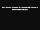 Download Parc Naturel Regional Du Luberon (IGN Cultural & Environmental Maps) Free Books