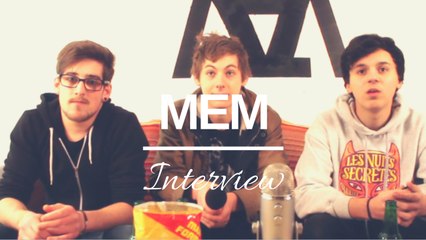 Quand la musique est forte ! [Interview avec MEM]