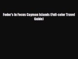 PDF Fodor's In Focus Cayman Islands (Full-color Travel Guide) Free Books